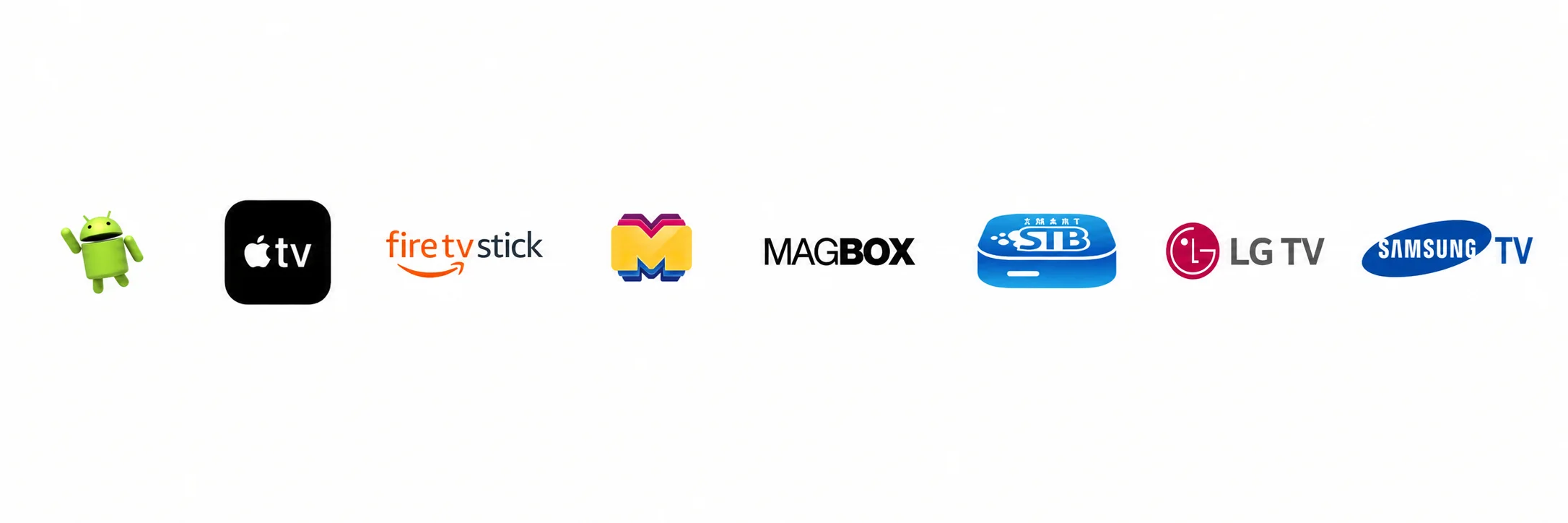 Supported Devices: Android, Apple TV, Fire TV Stick, MyTVOnline, MAGBOX, Smart STB, LG TV, Samsung TV